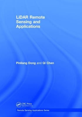 Lidar Remote Sensing and Applications by Dong, Pinliang