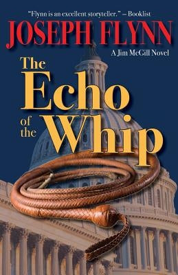 The Echo of the Whip by Flynn, Joseph