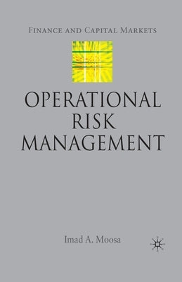 Operational Risk Management by Moosa, I.