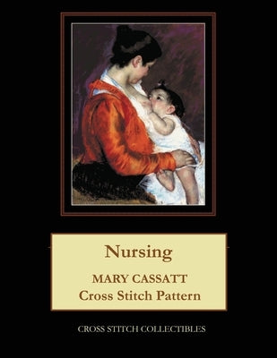 Nursing: Mary Cassatt Cross Stitch Pattern by Collectibles, Cross Stitch