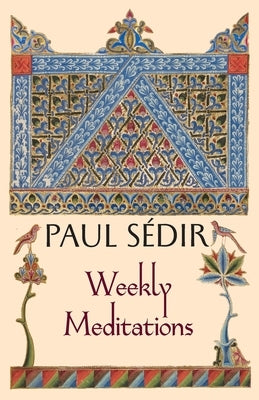 Weekly Meditations by Sédir, Paul