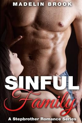 Stepbrother Romance: Sinful Family by Brook, Madelin