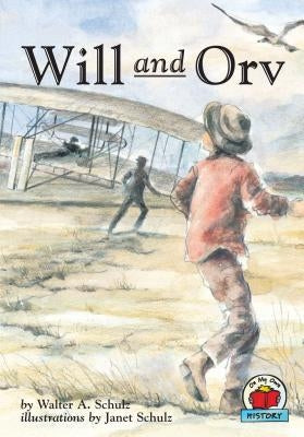 Will and Orv by Schulz, Walter A.