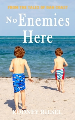 No Enemies Here by Riesel, Rodney