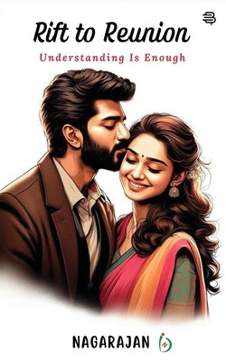Rift to Reunion: Understanding Is Enough by Nagarajan