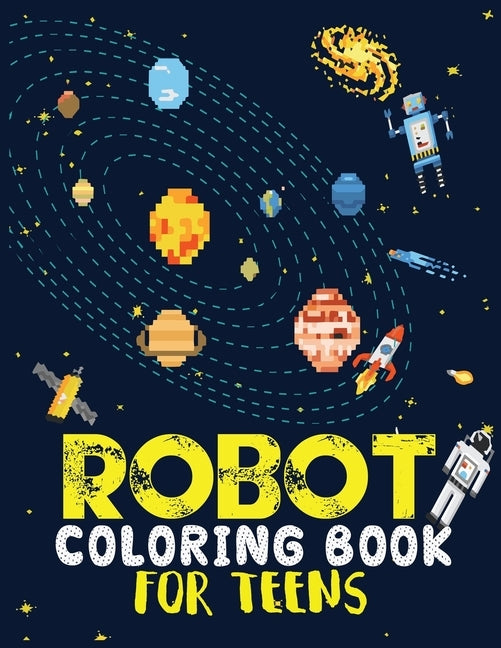 Robot coloring book For Teens: Advanced Coloring Pages for Everyone, Adults, Teens, Tweens, Older Kids, Boys, & Girls, Geometric Designs & ... Practi by Journal, Second Language