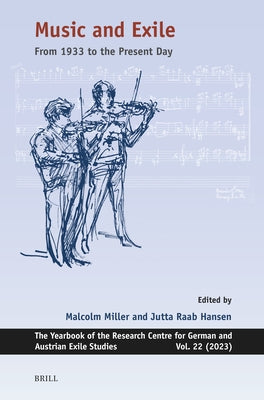 Music and Exile: From 1933 to the Present Day by Miller, Malcolm