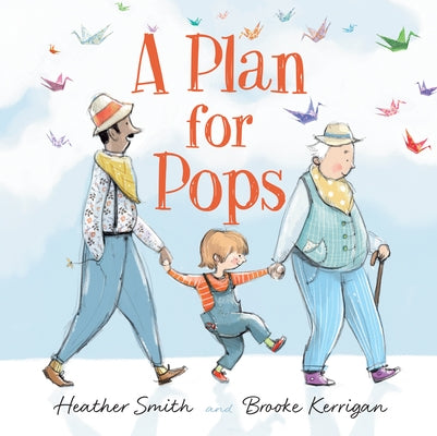A Plan for Pops by Smith, Heather