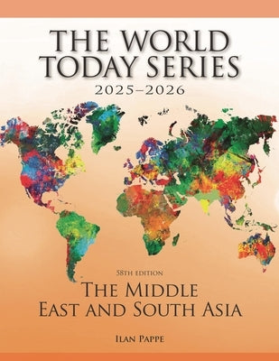 The Middle East and South Asia 2025-2026 by Pappe, Ilan