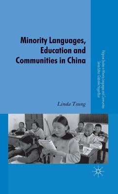 Minority Languages, Education and Communities in China by Tsung, L.
