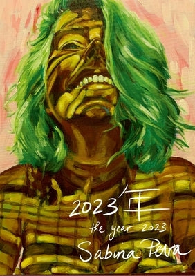 2023年 - the year 2023: the year 2023 by Petra, Sabina