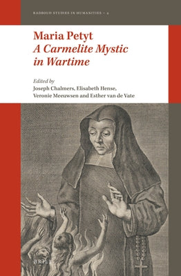 Maria Petyt - A Carmelite Mystic in Wartime by Chalmers, Joseph