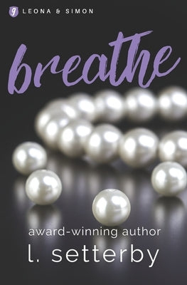 Breathe by Setterby, L.