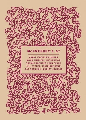 McSweeney's Issue 47 by Eggers, Dave