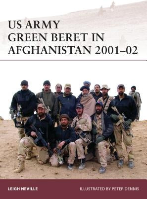 US Army Green Beret in Afghanistan 2001-02 by Neville, Leigh