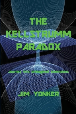 The Kellstrumm Paradox by Yonker, Jim
