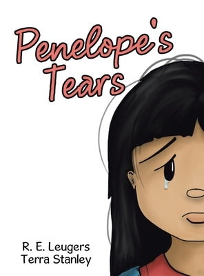 Penelope's Tears by Leugers, R. E.