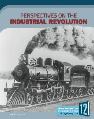 Perspectives on the Industrial Revolution by Mooney, Carla