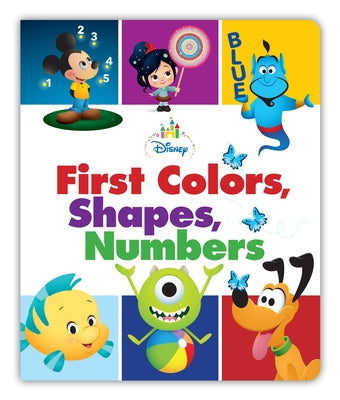 Disney Baby First Colors, Shapes, Numbers by Disney Books
