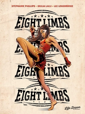 Eight Limbs by Phillips, Stephanie