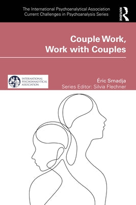 Couple Work, Work with Couples by Smadja, Éric