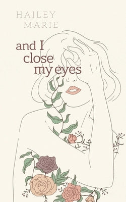 And I Close My Eyes by Marie, Hailey