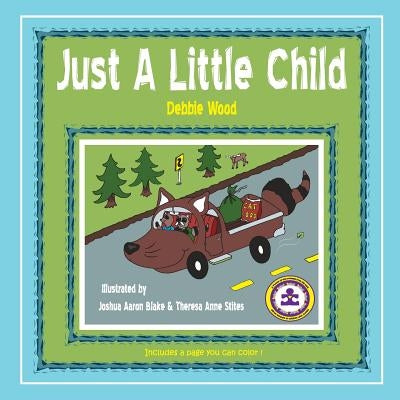 Just A Little Child by Wood, Debbie