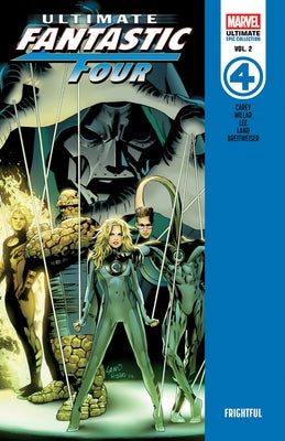 Ultimate Fantastic Four Epic Collection: Frightful by Carey, Mike