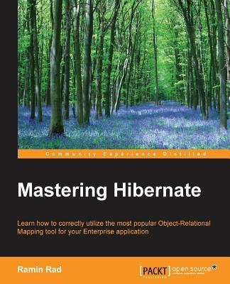 Mastering Hibernate by Rad, Ramin