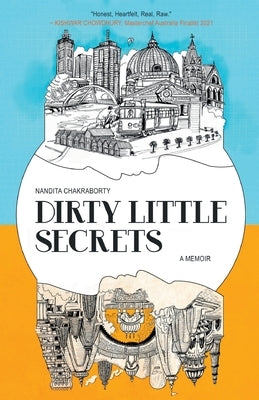 Dirty Little Secrets by Chakraborty, Nandita