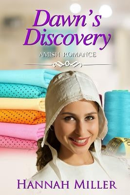 Dawn's Discovery by Miller, Hannah
