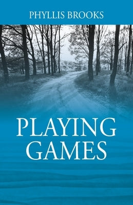 Playing Games by Brooks, Phyllis