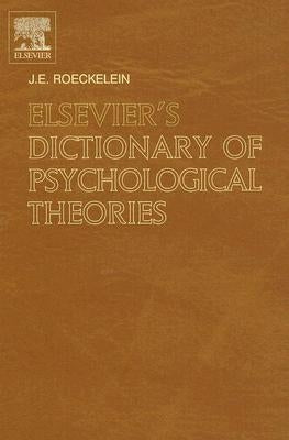 Elsevier's Dictionary of Psychological Theories by Roeckelein, J. E.