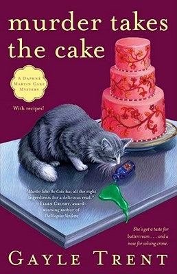 Murder Takes the Cake by Trent, Gayle