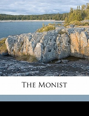The Monis, Volume 30 by Hegeler Institute