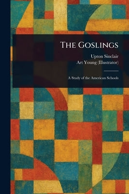 The Goslings by Sinclair, Upton