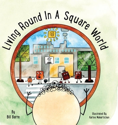 Living Round In A Square World by Barre, Bill