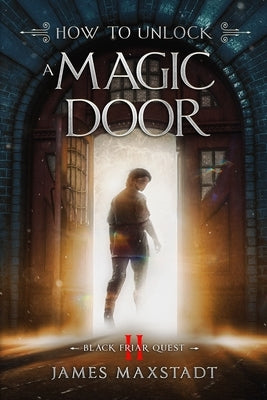 How to Unlock a Magic Door by Maxstadt, James