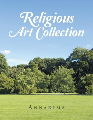 Religious Art Collection by Annakims