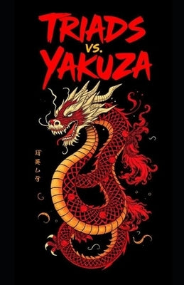 Triads vs Yakuza by Hall, Aaron