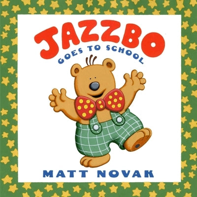 Jazzbo Goes to School by Novak, Matt