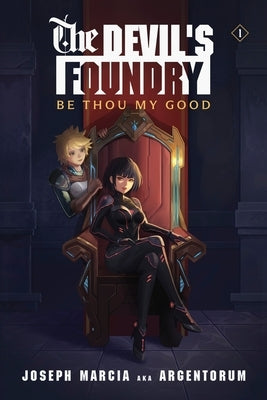 Be Thou My Good: An Isekai LitRPG by Marcia, Joseph