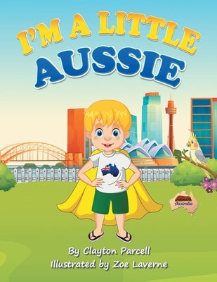 I'm a Little Aussie by Parcell, Clayton