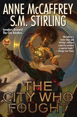 The City Who Fought: Volume 4 by McCaffrey, Anne