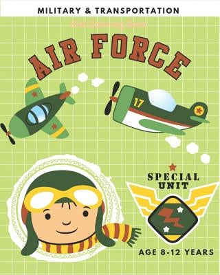 Military & Transportation: Kids Coloring Book for Children Age 8-10 Years Coloring Page for Boys by Woods, Ralp T.