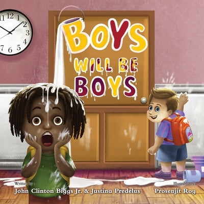 Boys Will Be Boys by Biggs, John Clinton, Jr.