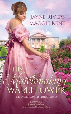 His Matchmaking Wallflower by Rivers, Jayne