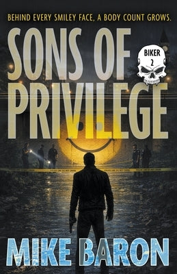 Sons of Privilege: A Noir Mystery by Baron, Mike