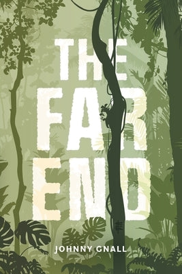 The Far End by Gnall, Johnny