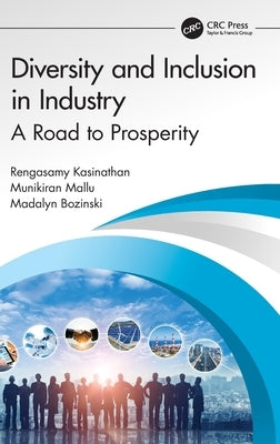 Diversity and Inclusion in Industry: A Road to Prosperity by Kasinathan, Rengasamy